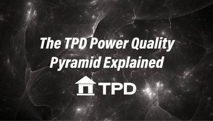 TPD Power Quality Pyramid Explained